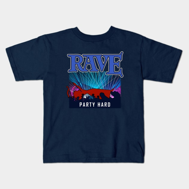 Funny Rave Party Meme Gift For CLub Goers Kids T-Shirt by BoggsNicolas